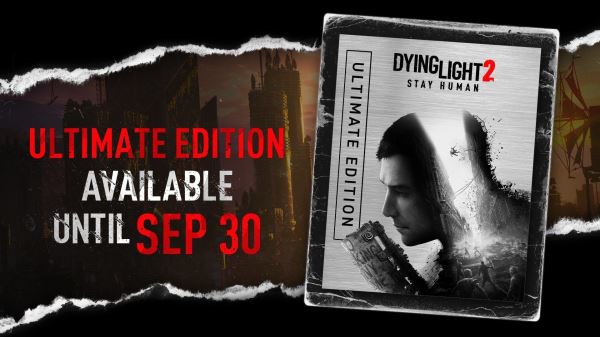 Разработчики Dying Light 2 снимают с продажи полное издание — Ultimate Edition включает грядущее DLC